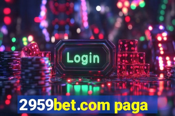 2959bet.com paga